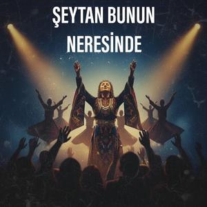 Şeytan Bunun Neresinde (Psychedelic Anatolian Rock)