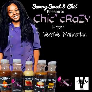 Chic' cRaZY (feat. Chef Cocoa Black)