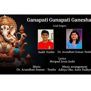 Ganapati Gunapati Ganesha (feat. Aadit Tembe)