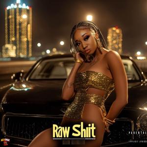 Raw Shit