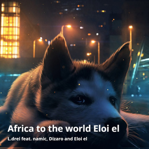 Africa to the World Eloi El