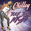 Chelley - Took the Night