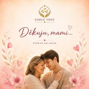Děkuju, mami ...