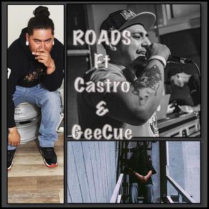 Roads (feat. Castro & GeeCue)