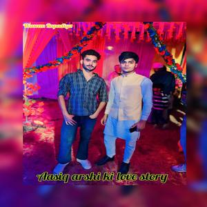 Aasiq arshi ki love story