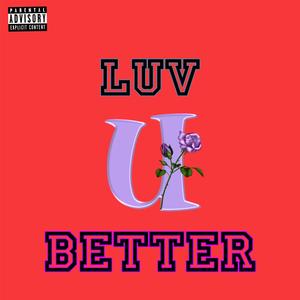 Luv U Better