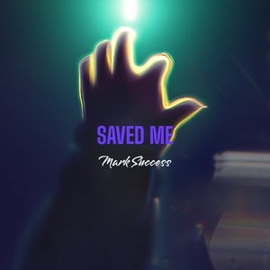 Saved Me