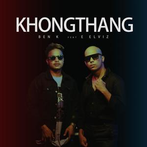 Khongthang (feat. E Elviz)
