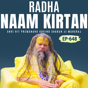 Radha Naam Kirtan, EP- 648 Ekantik Vartalaap | Shri Hit Premanand Govind Sharan Ji Maharaj
