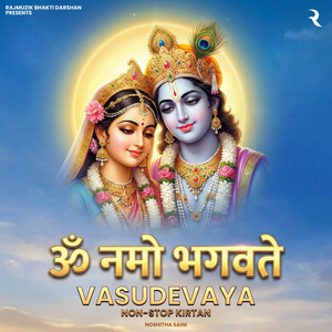 Om Namo Bhagavate Vasudevaya - Non-Stop Kirtan