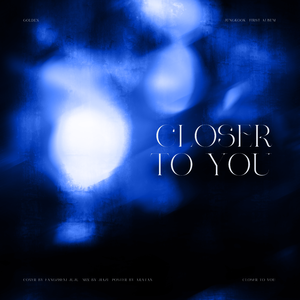 Closer to You (JungKook）