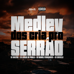 Medley dos Cria pro Serrão