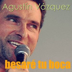 Besaré tu boca (Versión 2023)