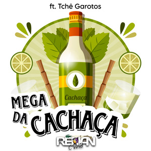 MEGA DA CACHAÇA