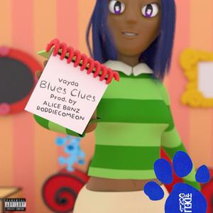 Blues Clues (feat. Vayda)