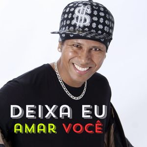 Deixa Eu Amar Você