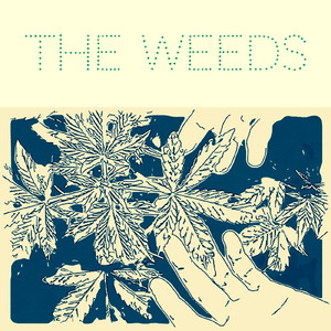 The Weeds