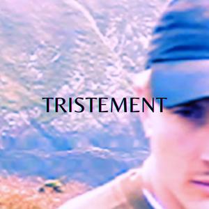 Tristement