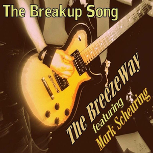 The Breakup Song (feat. Mark Scheuring)