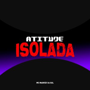 Atitude Isolada
