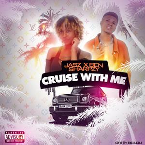 CRUISE WITH ME (feat. Ben sharpzy)
