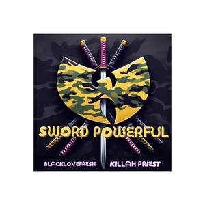 Sword Powerful (feat. Killah Priest)