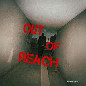 out of reach