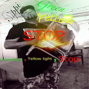 Green Light, Yellow Light, Stop