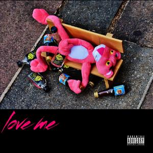 Love Me