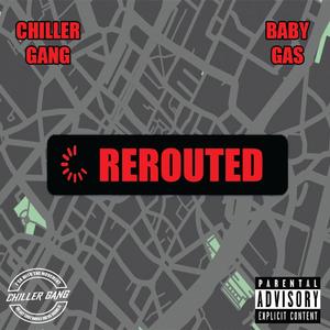 REROUTED (feat. baby gas)