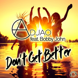 Don't Get Better (Extended Mix)