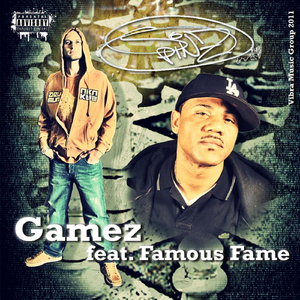 Gamez (feat. Famous Fame)