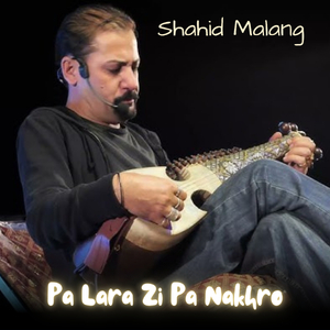 Pa Lara Zi Pa Nakhro