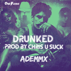 Drunked