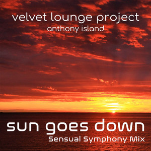 Sun goes down, Pt. 2 (Sensual Symphony Mix)