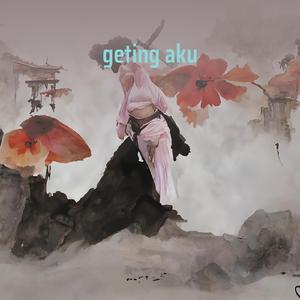 geting aku