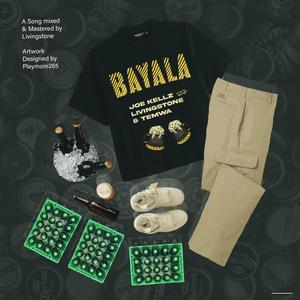 Bayala (feat. HeisLiv & Temwah)