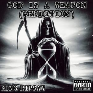 God Is A Weapon (Rendition)