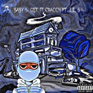 Get it CraccN (feat. Lil S)