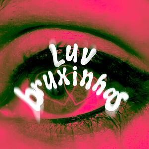 luv bruxinhas