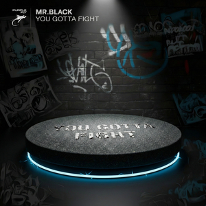 You Gotta Fight (Extended Mix)