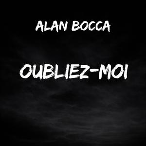 OUBLIEZ-MOI