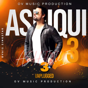 Ashiqui 3 Unplugged