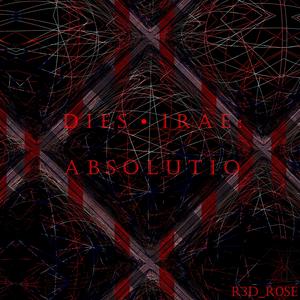D I E S • I R A E : A B S O L U T I O