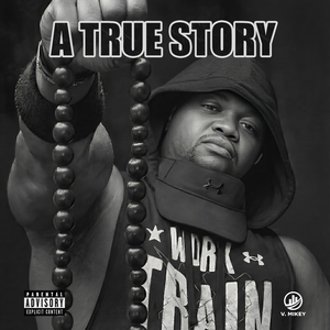 V. Mikey - A True Stroy