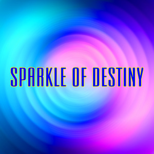 Sparkle of Destiny