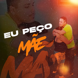 Eu Peço Mãe