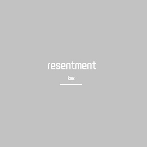 resentment