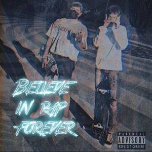 Believe In Rap Forever