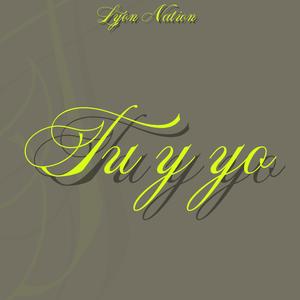 TU Y YO